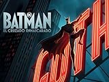 Batman: El Cruzado Enmascarado - Temporada 1